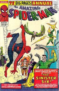 The original sinister six  Dr. Octopus, Vulture, Mysterio, Sandman,  Kraven the Hunter,  Electro 